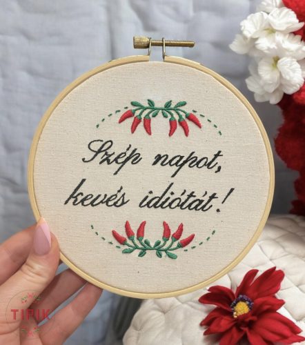 Szép napot, kevés idiótát! - fali dísz