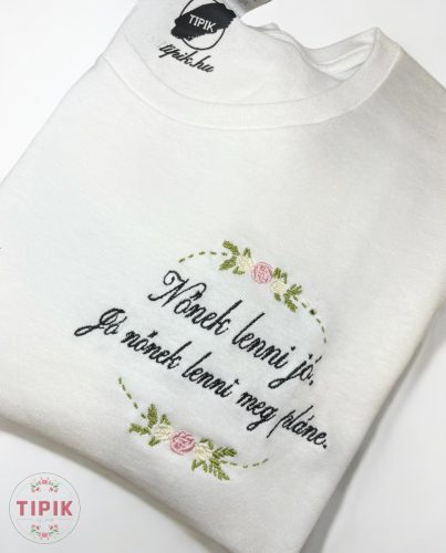 Nőnek lenni jó. Jó nőnek lenni meg pláne. - póló