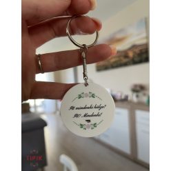 Itt mindenki hülye? Itt? Mindenki! - virágos kulcstartó