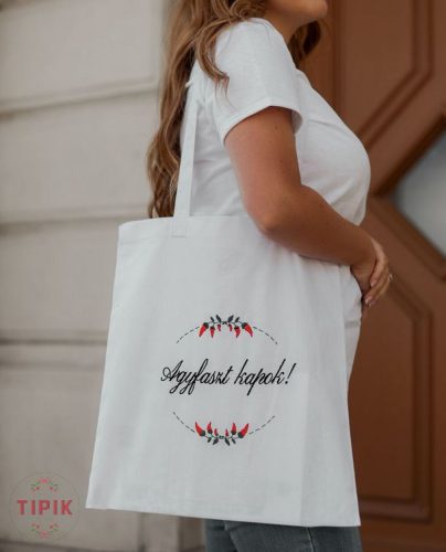 Agyfaszt kapok! - vászontáska