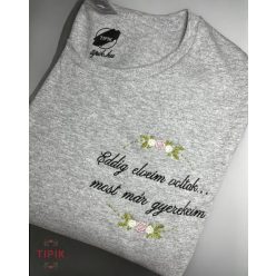 Eddig elveim voltak... most már gyerekeim - póló