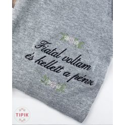 Fiatal voltam és kellett a pénz - póló