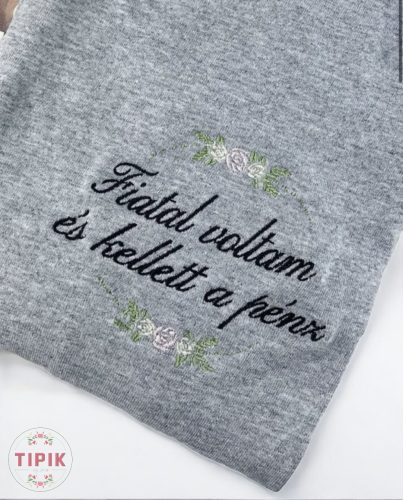 Fiatal voltam és kellett a pénz - póló