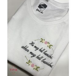 Ha meg kell baszódni, akkor meg kell baszódni - póló