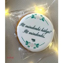 Itt mindenki hülye? Itt? Mindenki! - mézeskalács
