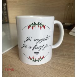 Jó reggelt! Jó a faszt jó...- bögre