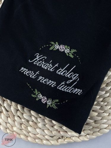 Kizárt dolog, mert nem tudom - póló