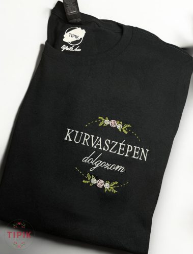 KURVASZÉPEN dolgozom - póló