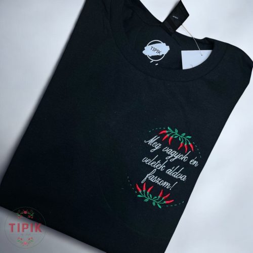 Meg vagyok én veletek áldva, faszom! - póló