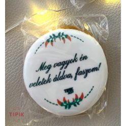Meg vagyok én veletek áldva, faszom! - mézeskalács