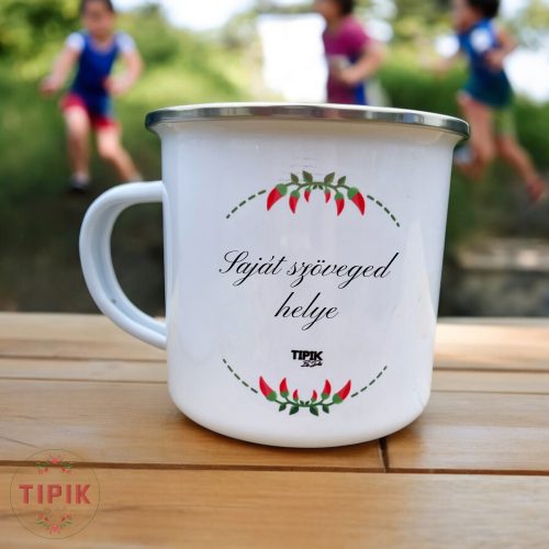 SAJÁT SZÖVEGŰ -  egyedi zománcozott fém bögre